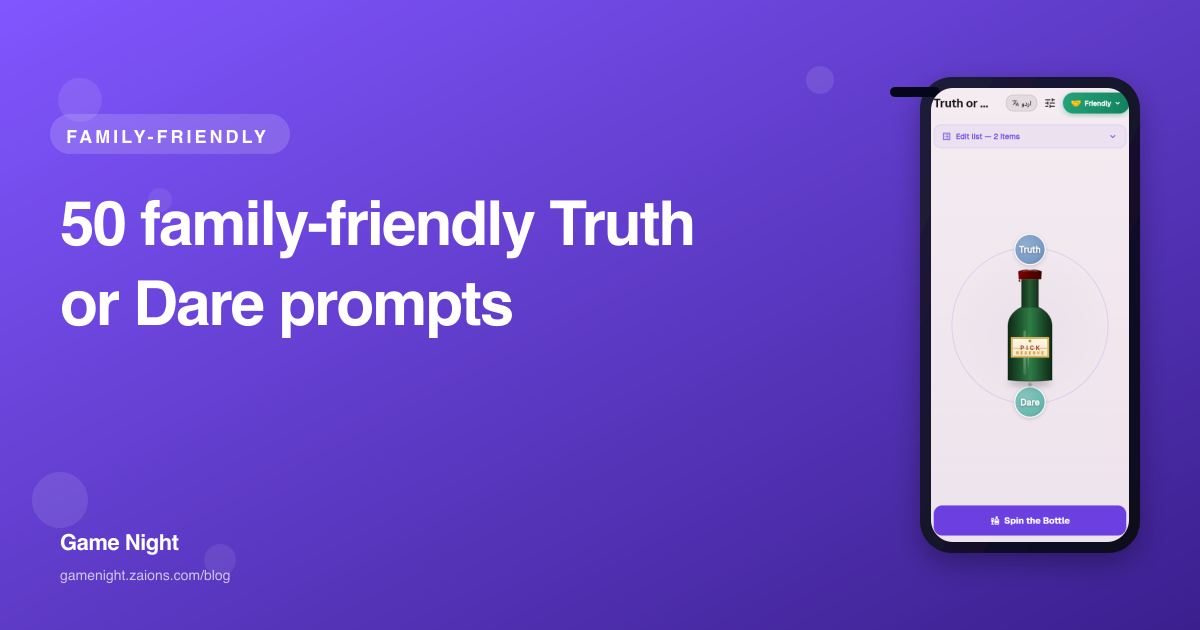 50 family-friendly Truth or Dare prompts — Game Night blog hero